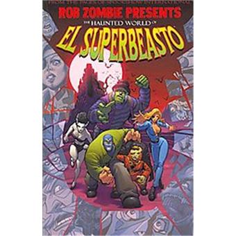 The Haunted World of El Superbeasto 1 Rob Zombie  Presents 
